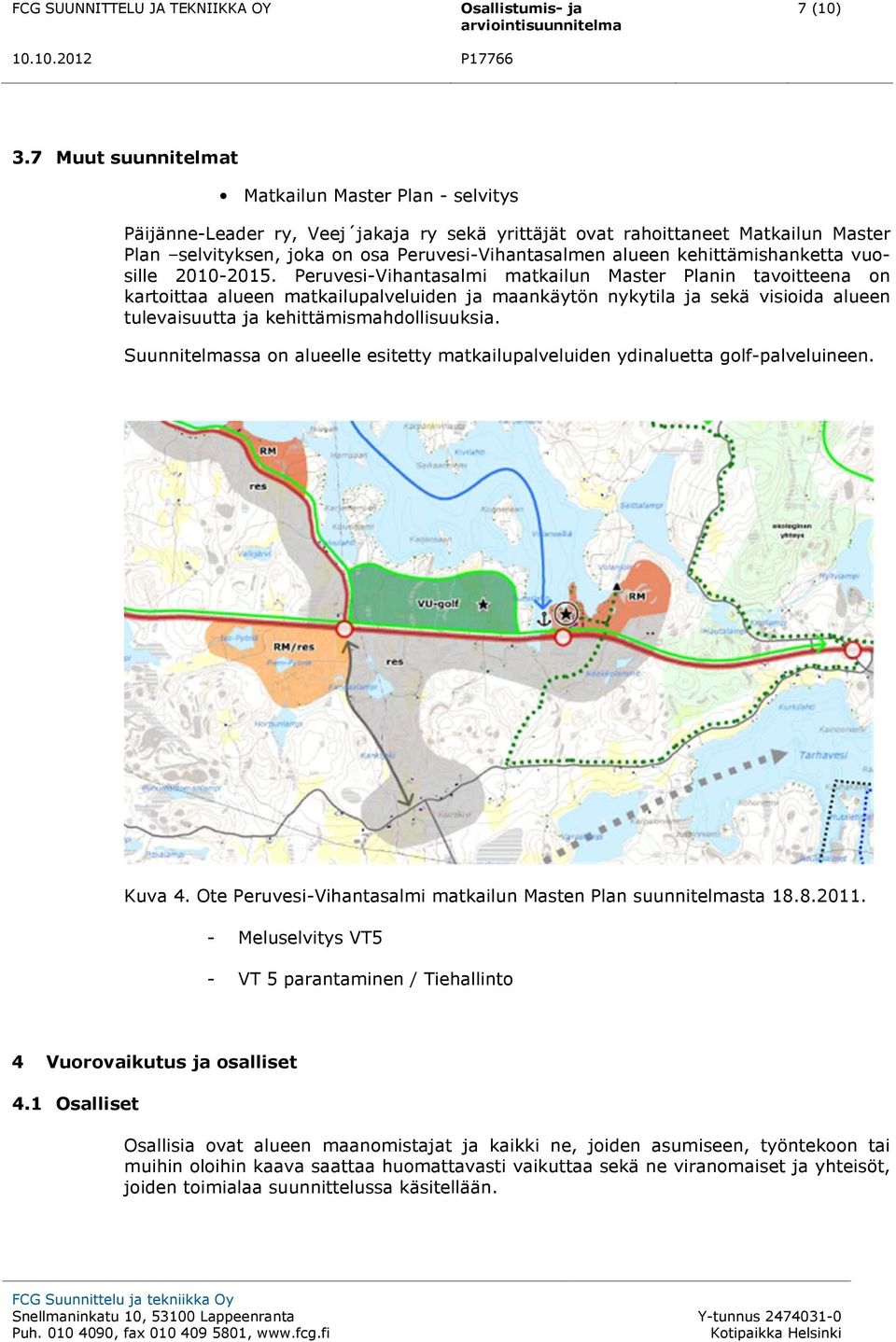 kehittämishanketta vuosille 2010-2015.