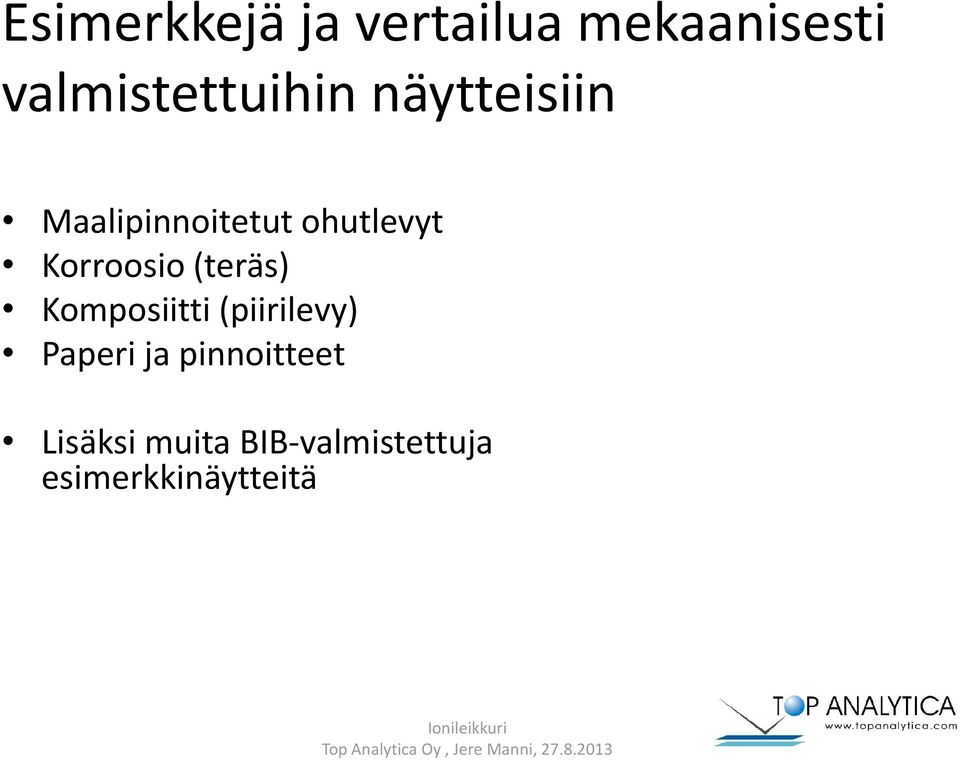 ohutlevyt Korroosio (teräs) Komposiitti (piirilevy)