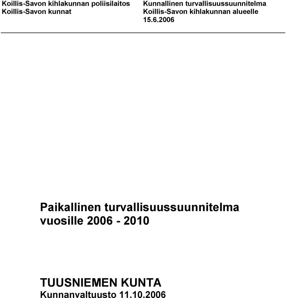 kihlakunnan alueelle 15.6.