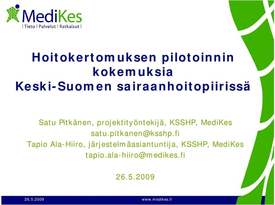 KSSHP, MediKes satu.pitkanen@ksshp.