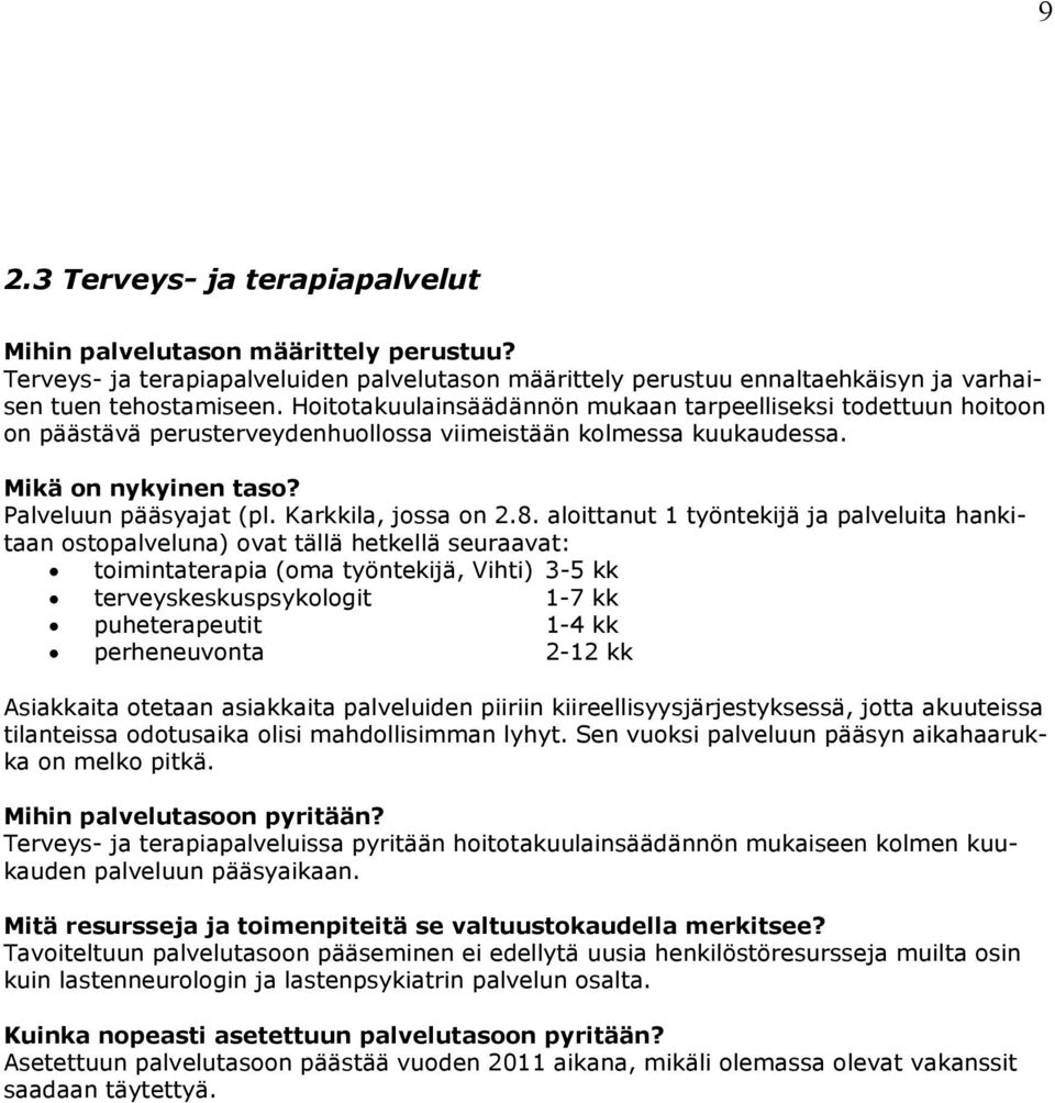 Karkkila, jossa on 2.8.