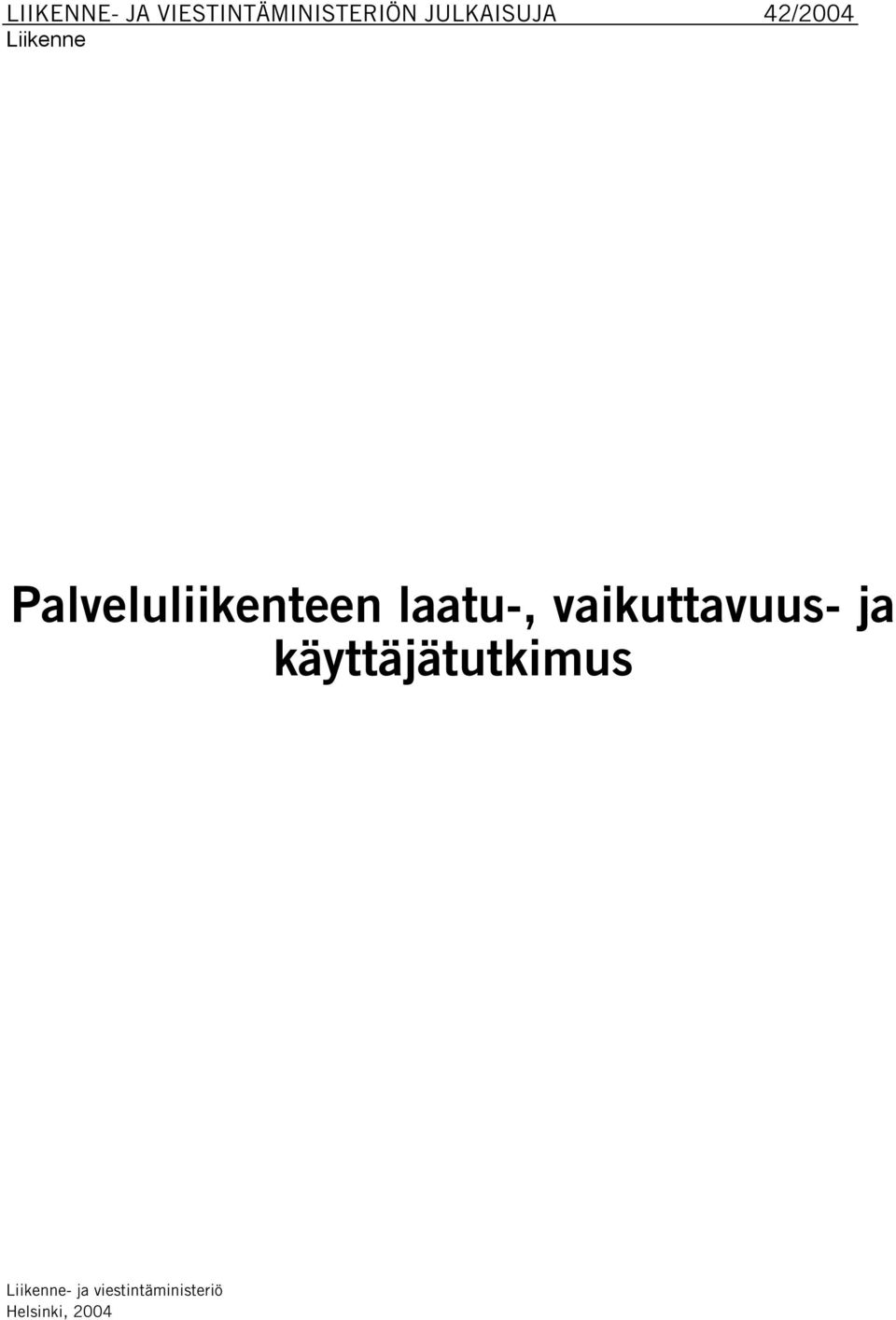 Palveluliikenteen laatu-, vaikuttavuus- ja