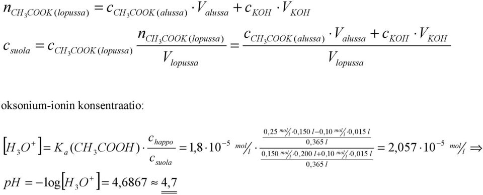 kosetraatio: [ ] [ ] 7 4, 4,6867 og 10,057 10 1,8 ) ( 5 0,65 0,015