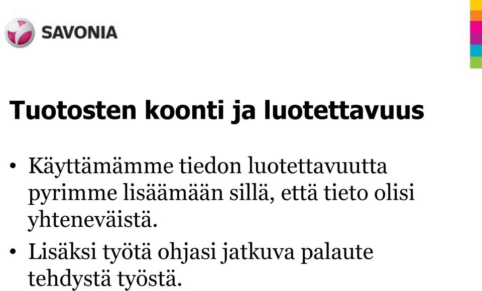 lisäämään sillä, että tieto olisi