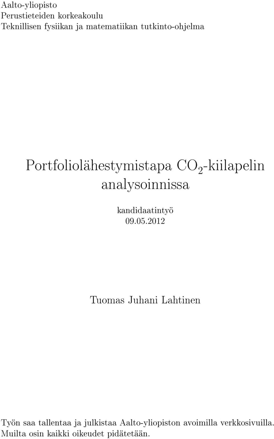 analysoinnissa kandidaatintyö 09.05.