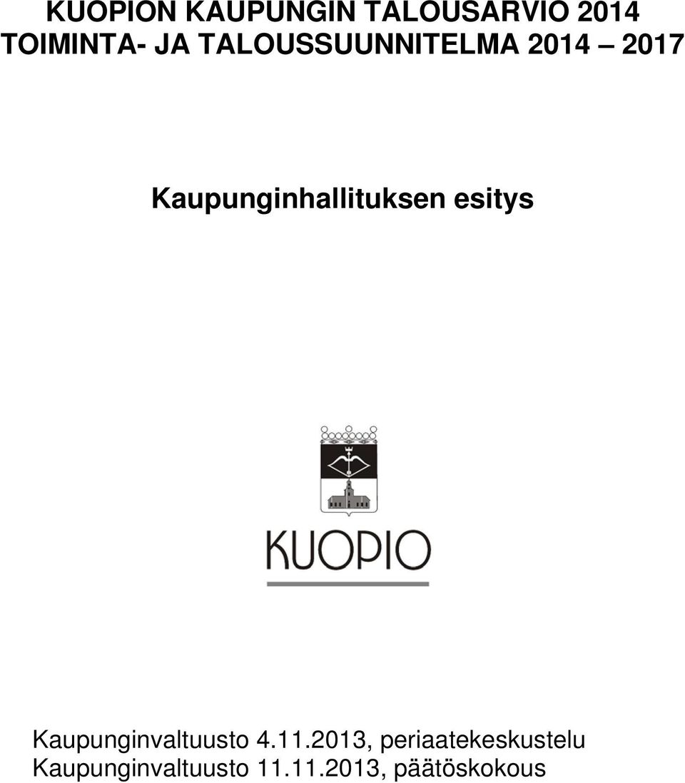 esitys Kaupunginvaltuusto 4.11.