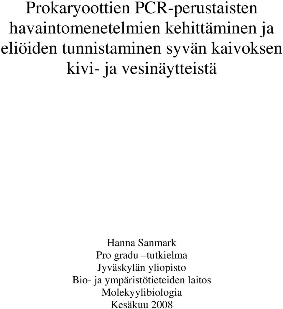 ja vesinäytteistä Hanna Sanmark Pro gradu tutkielma Jyväskylän