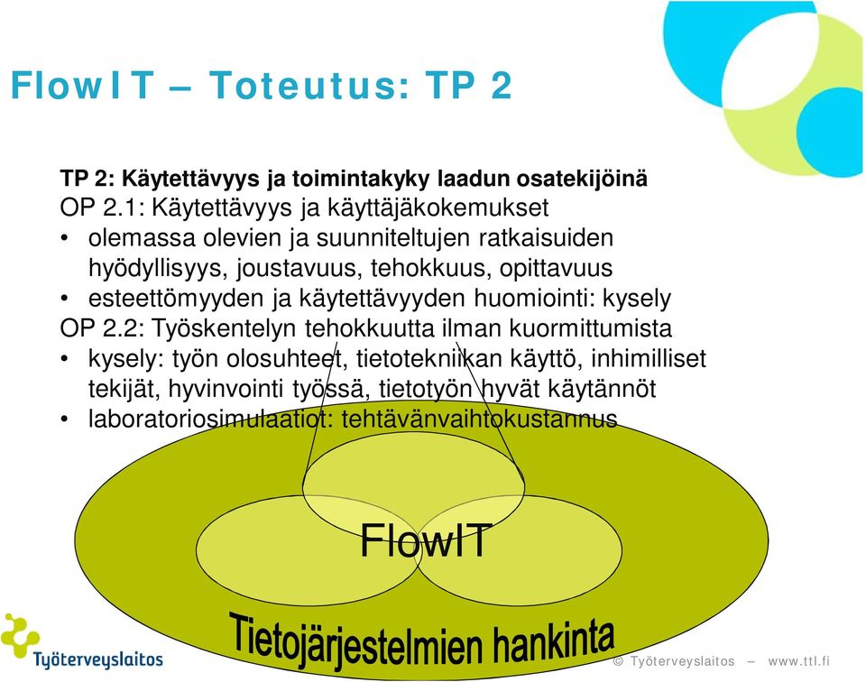 opittavuus esteettömyyden ja käytettävyyden huomiointi: kysely OP 2.