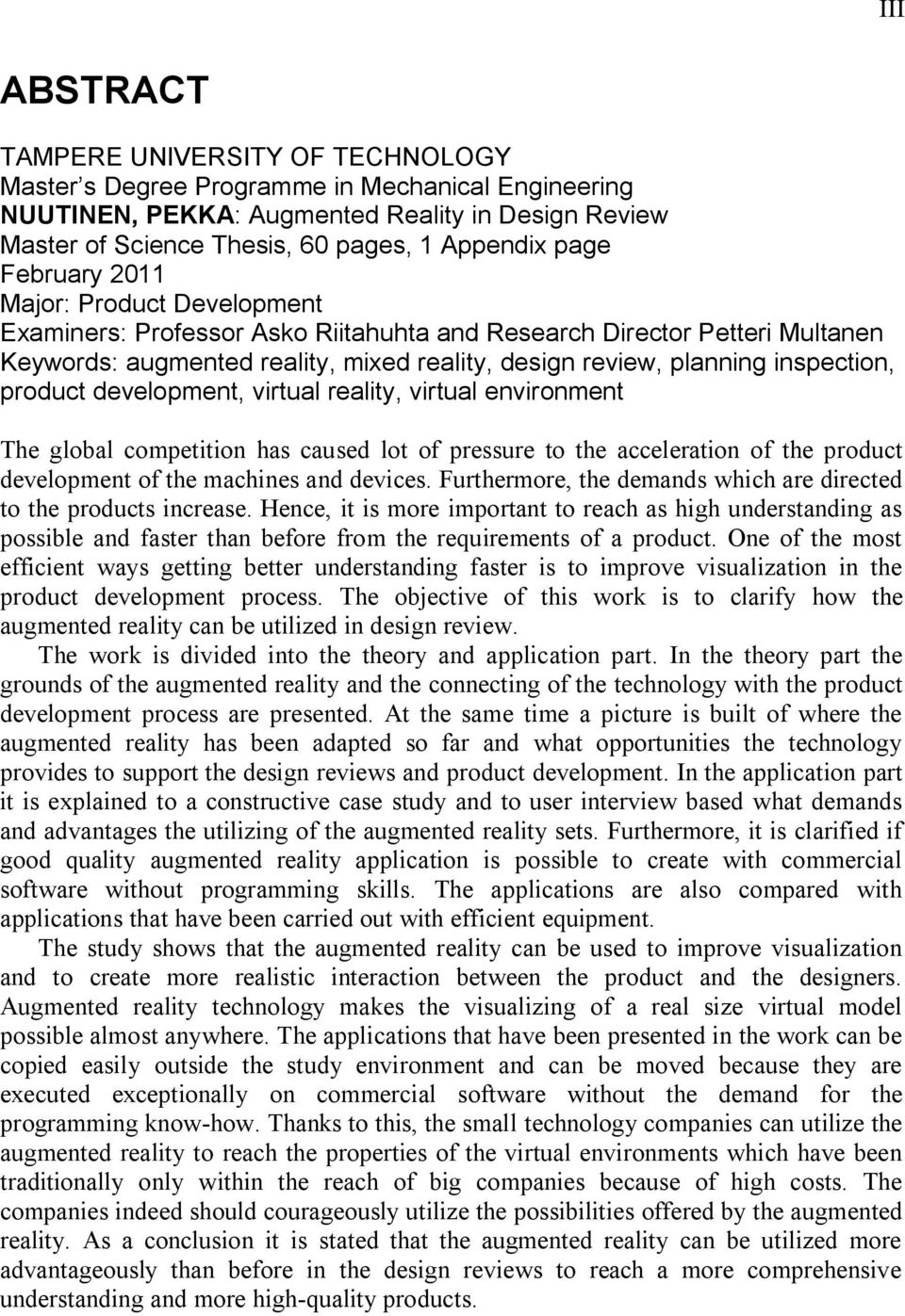 inspection, product development, virtual reality, virtual environment The global competition has caused lot of pressure to the acceleration of the product development of the machines and devices.