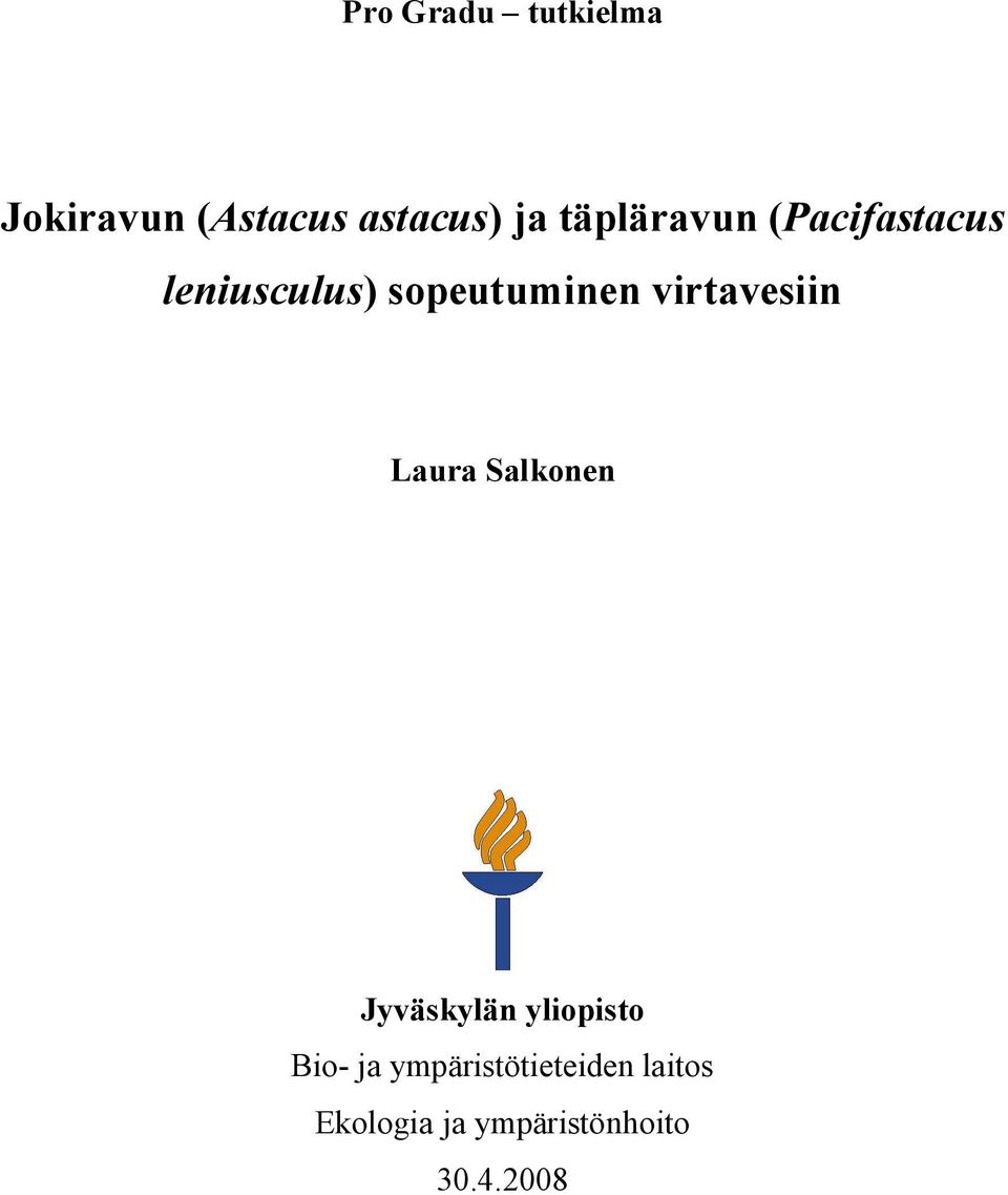 virtavesiin Laura Salkonen Jyväskylän yliopisto Bio- ja