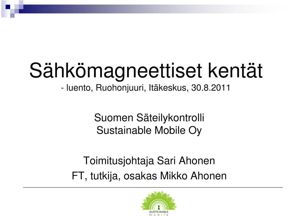 2011 Suomen Säteilykontrolli Sustainable