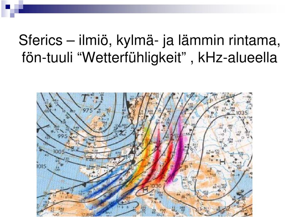 rintama, fön-tuuli
