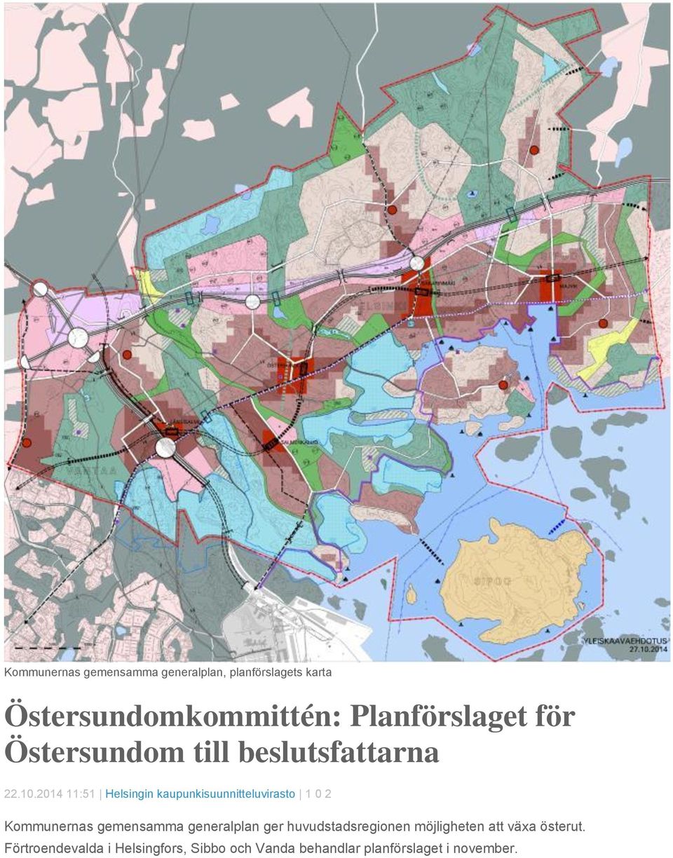 2014 11:51 Helsingin kaupunkisuunnitteluvirasto 1 0 2 Kommunernas gemensamma generalplan