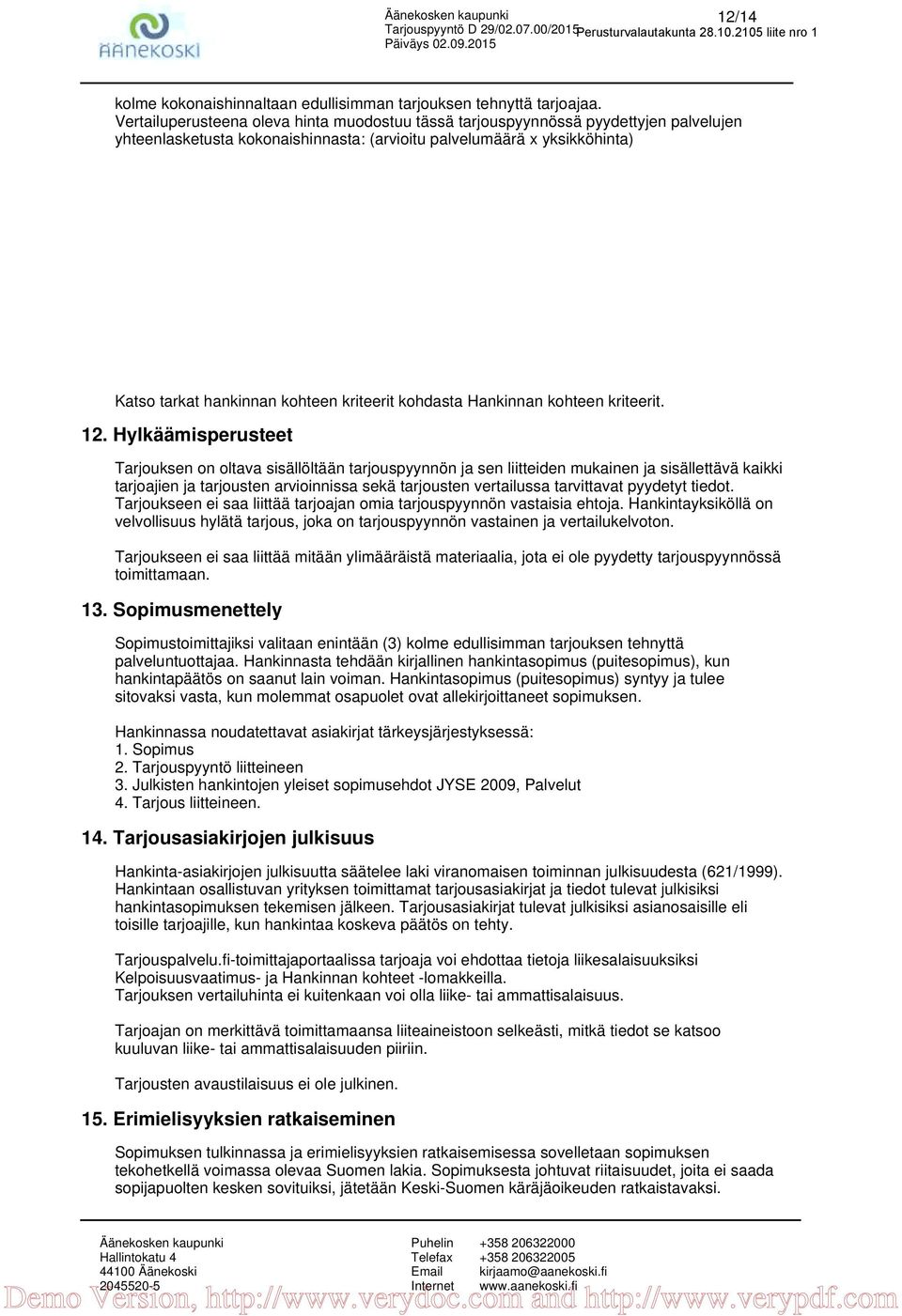 kriteerit kohdasta Hankinnan kohteen kriteerit. 12.