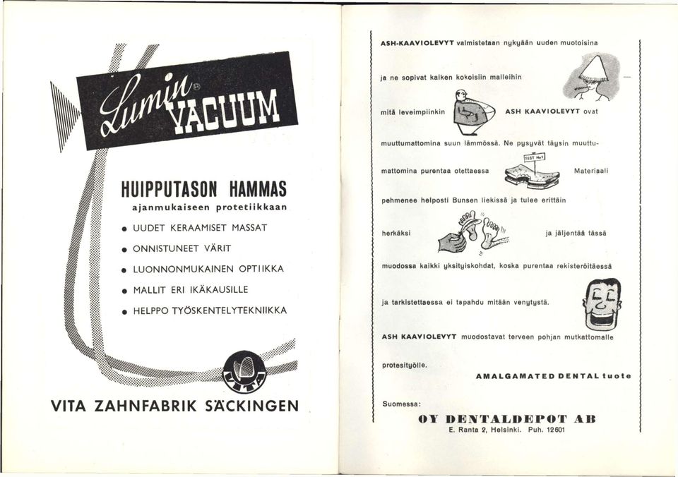 Ne pysyvät täysin muuttumattomlna purentaa otettaessa pehmenee helposti Bunsen liekissä Ja tulee erittäin Materiaali UUDET KERAAMISET MASSAT herkäksi ja jäljentää tässä ONNISTUNEET VÄRIT