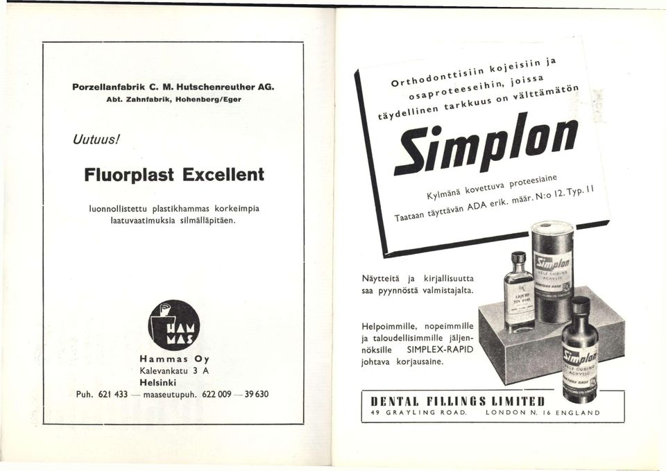 Fluorplast Excellent Simplon luonnollistettu plastikhammas korkeimpia laatuvaatimuksia silmälläpitäen. ^DÄ erik. niäär.