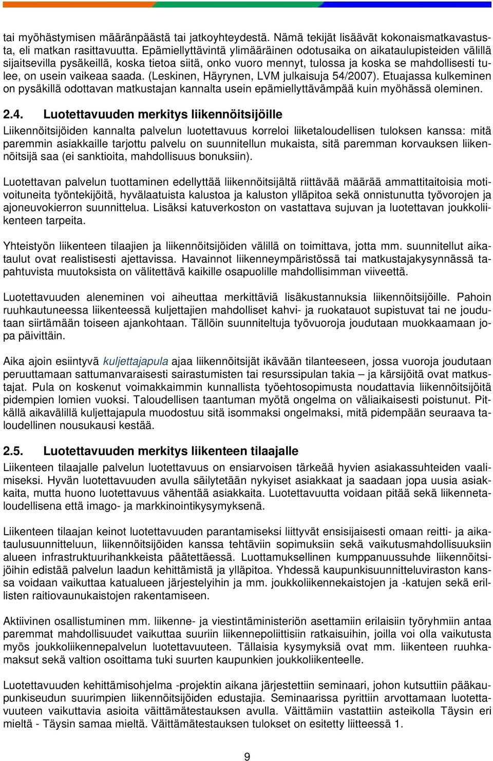 saada. (Leskinen, Häyrynen, LVM julkaisuja 54/