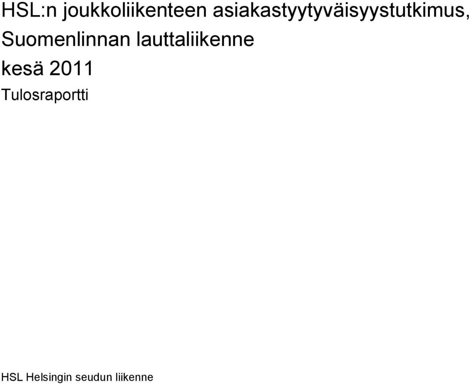 Suomenlinnan lauttaliikenne kesä