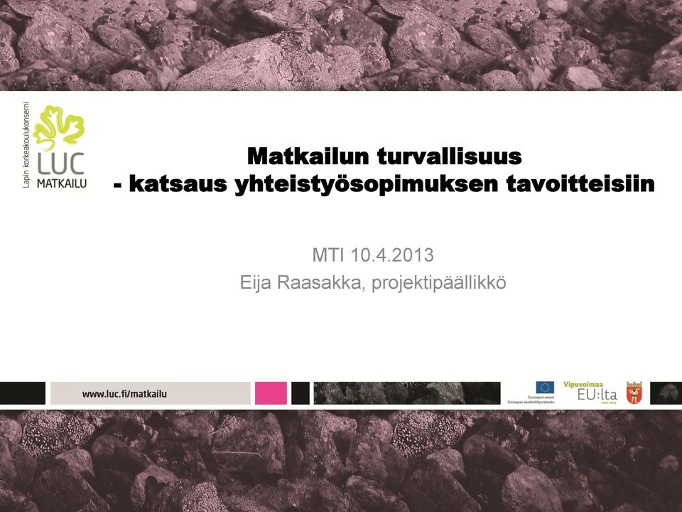 tavoitteisiin MTI 10.4.