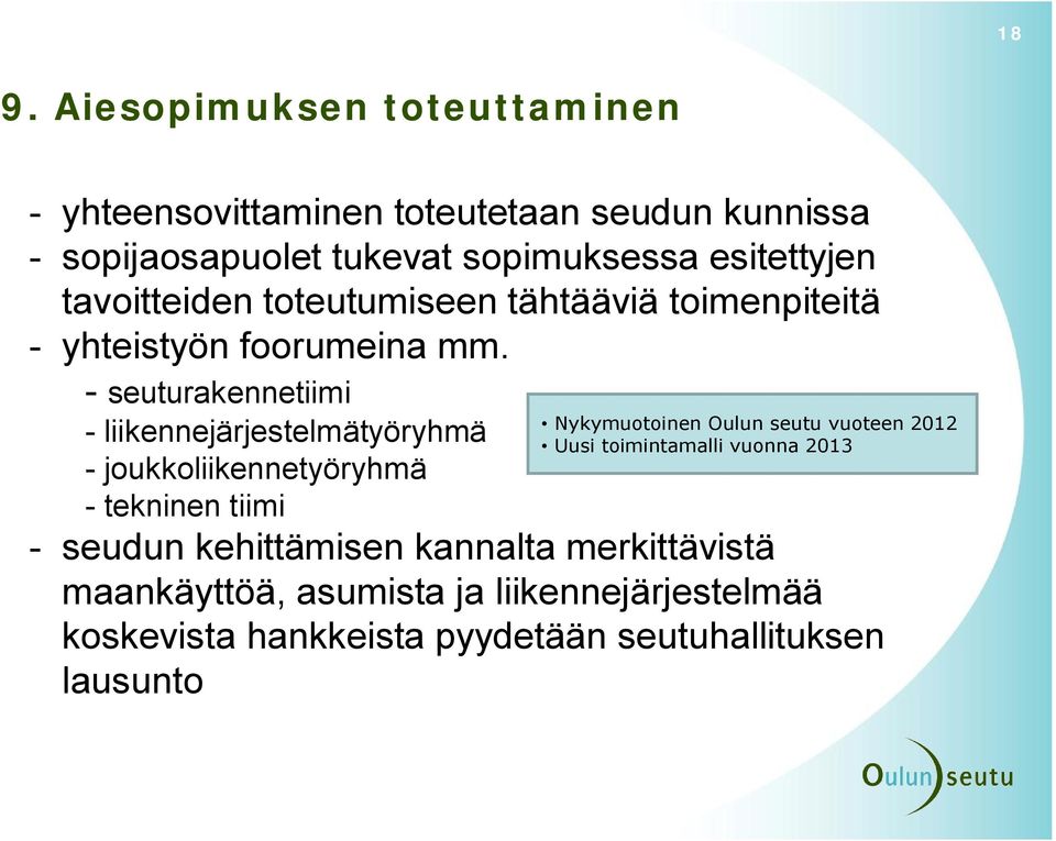 seuturakennetiimi liikennejärjestelmätyöryhmä joukkoliikennetyöryhmä tekninen tiimi seudun kehittämisen kannalta merkittävistä