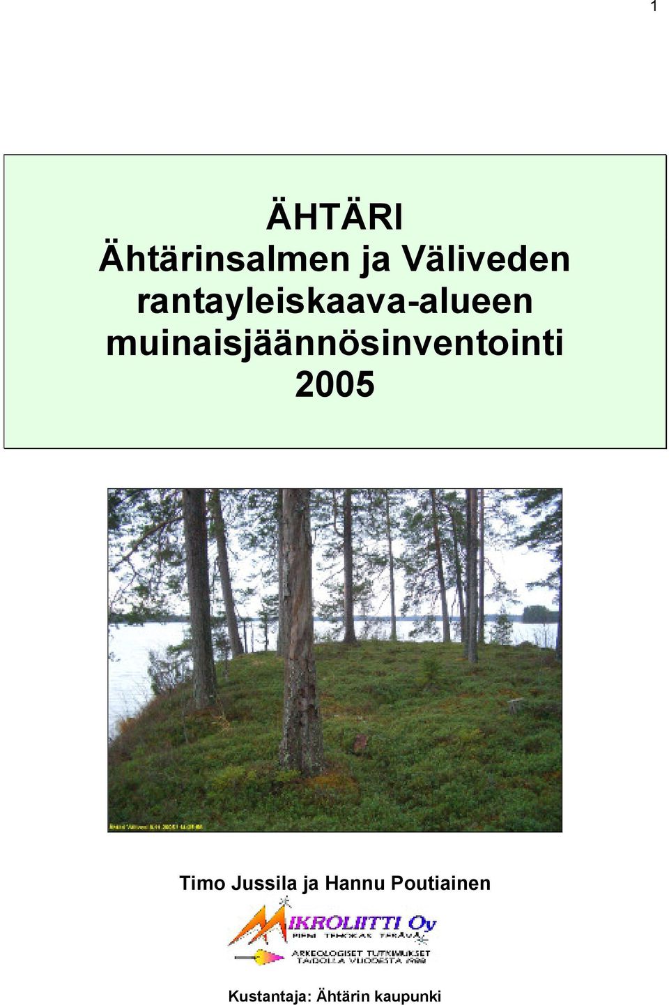 muinaisjäännösinventointi 2005 Timo