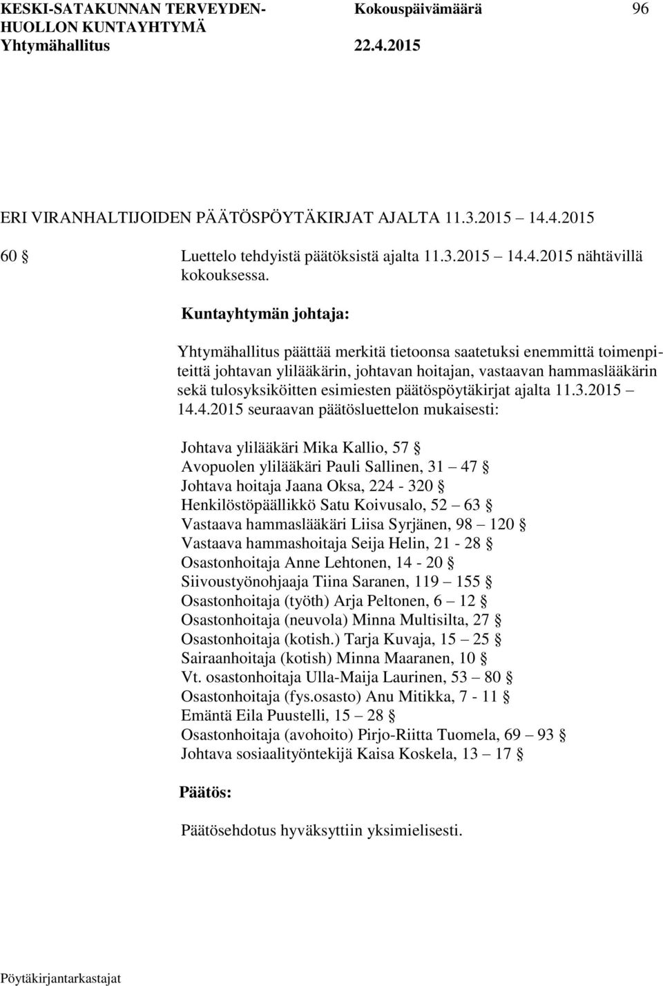 päätöspöytäkirjat ajalta 11.3.2015 14.