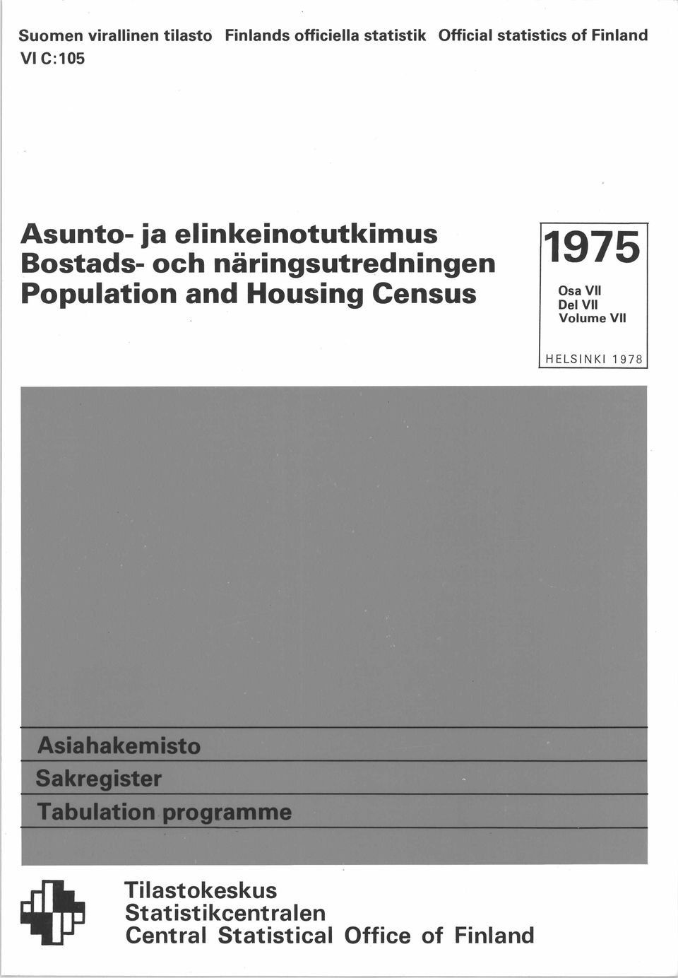 näringsutredningen Population and Housing Census 1975 Osa VII Del VII