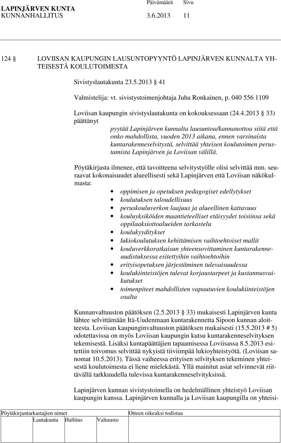 556 1109 Loviisan kaupungin sivistyslautakunta on kokouksessaan (24.