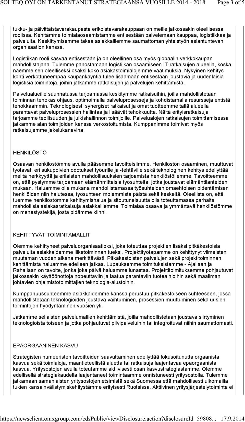 Logistiikan rooli kasvaa entisestään ja on oleellinen osa myös globaalin verkkokaupan mahdollistajana.