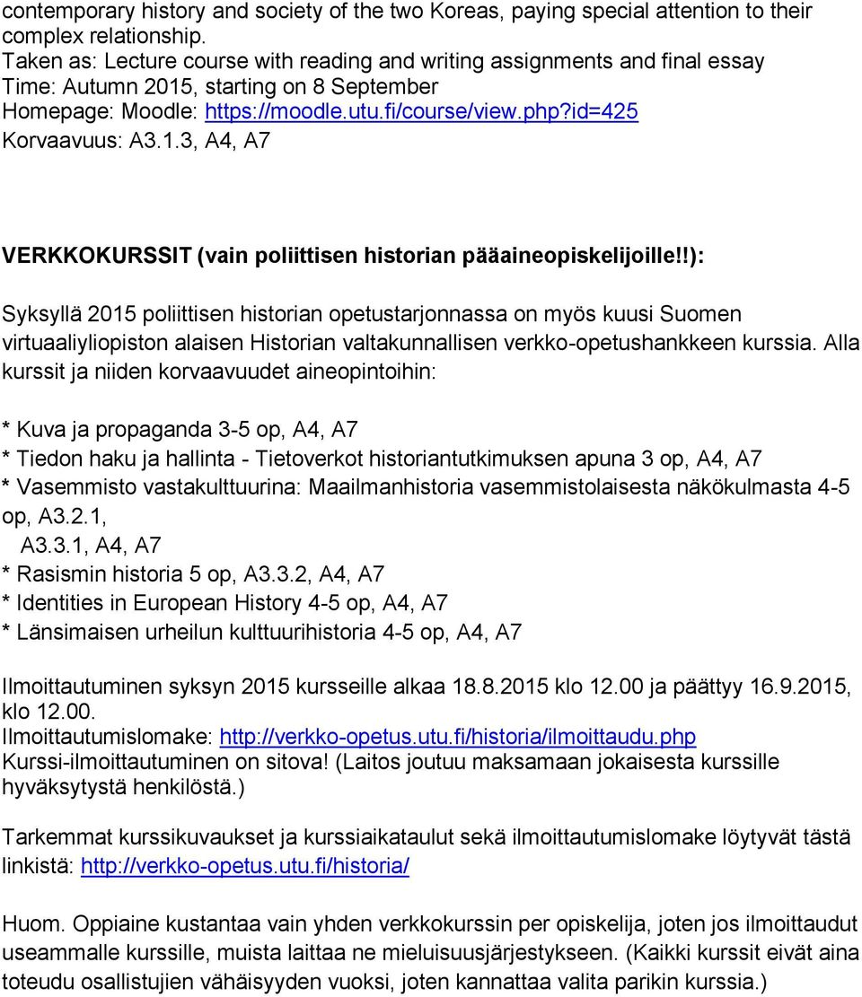 1.3, A4, A7 VERKKOKURSSIT (vain poliittisen historian pääaineopiskelijoille!