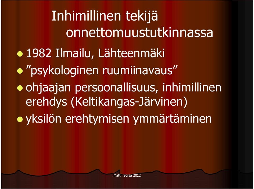 ohjaajan persoonallisuus, inhimillinen erehdys