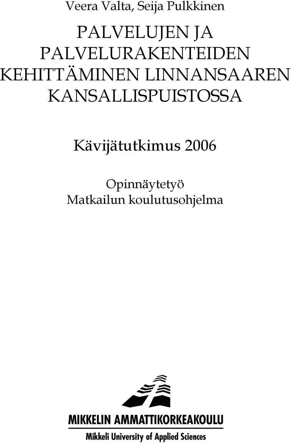 LINNANSAAREN KANSALLISPUISTOSSA