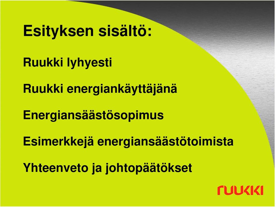 Energiansäästösopimus Esimerkkejä