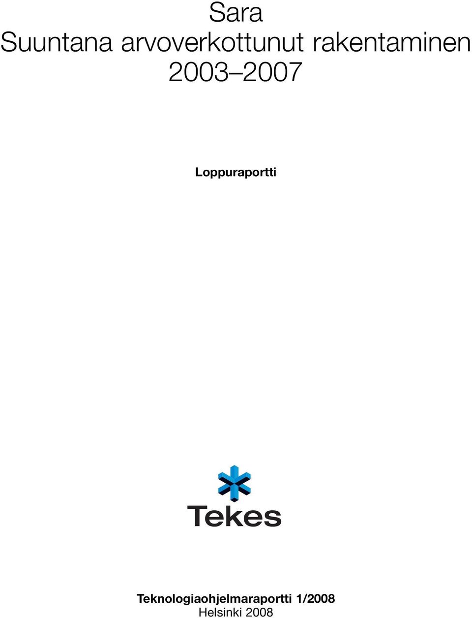 2003 2007 Loppuraportti