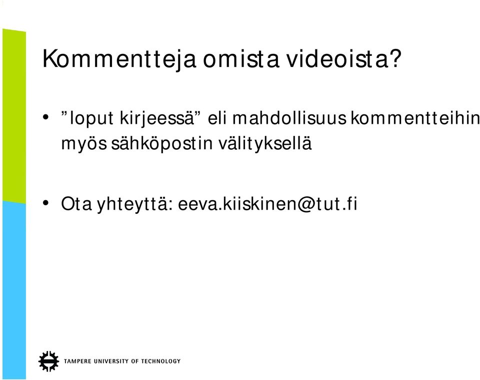 kommentteihin myös sähköpostin