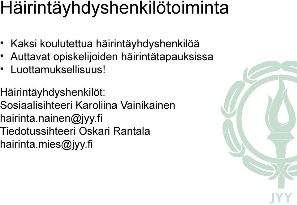 Luottamuksellisuus!