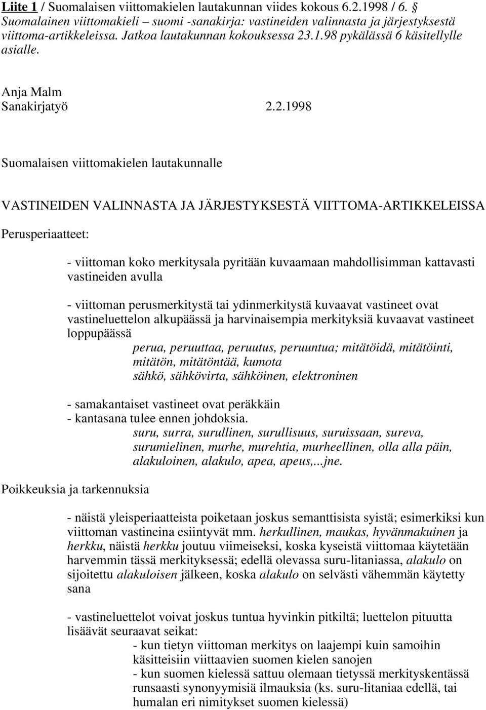 .1.98 pykälässä 6 käsitellylle asialle. Anja Malm Sanakirjatyö 2.