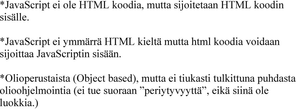 JavaScriptin sisään.