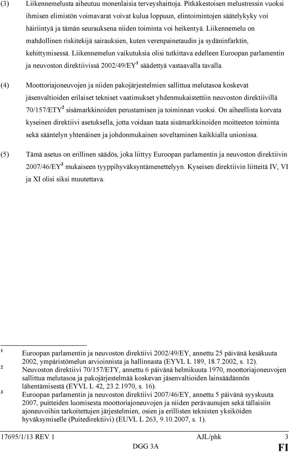 Liikennemelu on mahdollinen riskitekijä sairauksien, kuten verenpainetaudin ja sydäninfarktin, kehittymisessä.