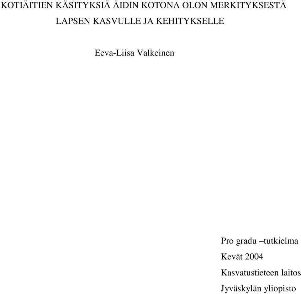 Eeva-Liisa Valkeinen Pro gradu tutkielma