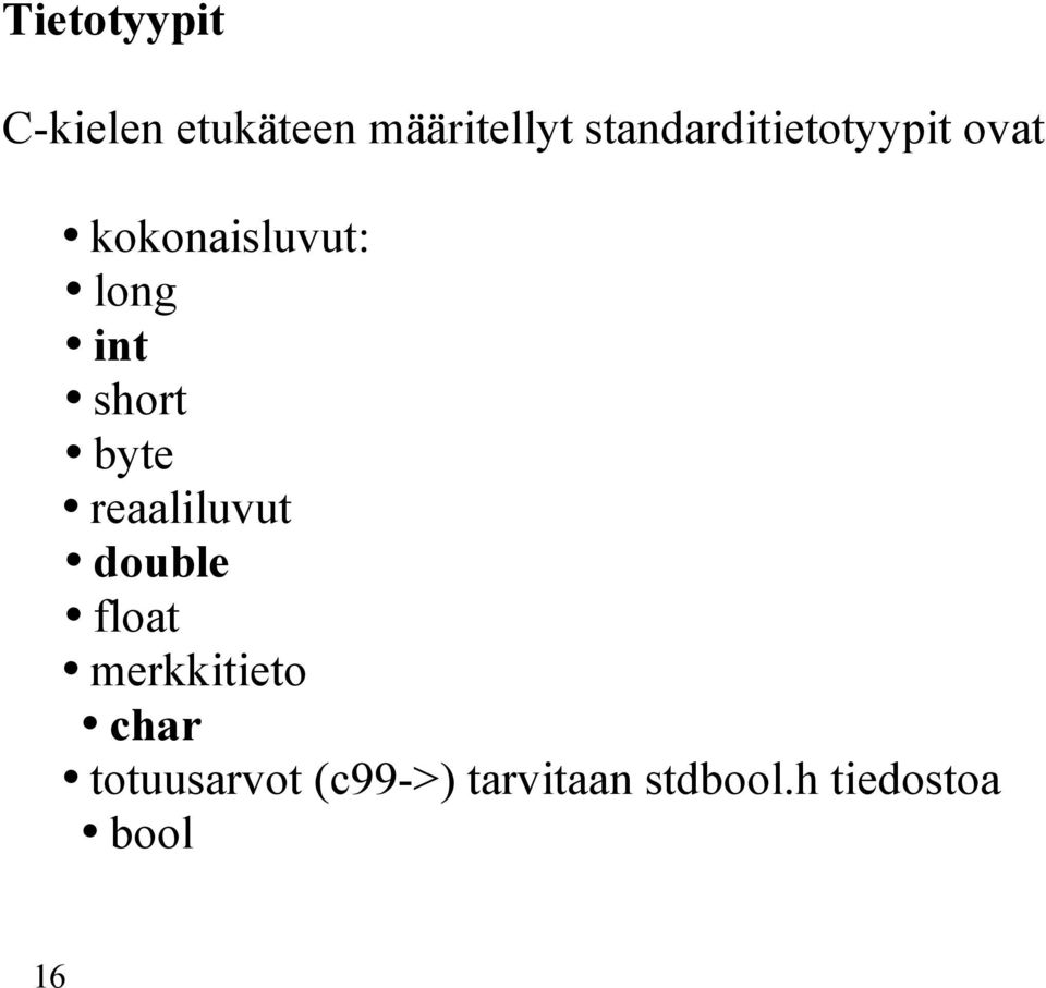 short byte reaaliluvut double float merkkitieto