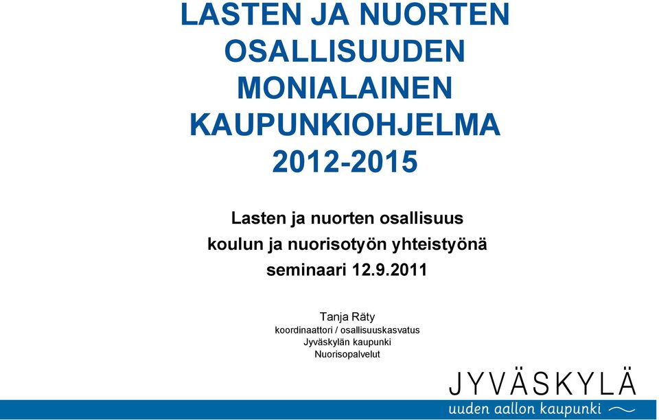 nuorisotyön yhteistyönä seminaari 12.9.