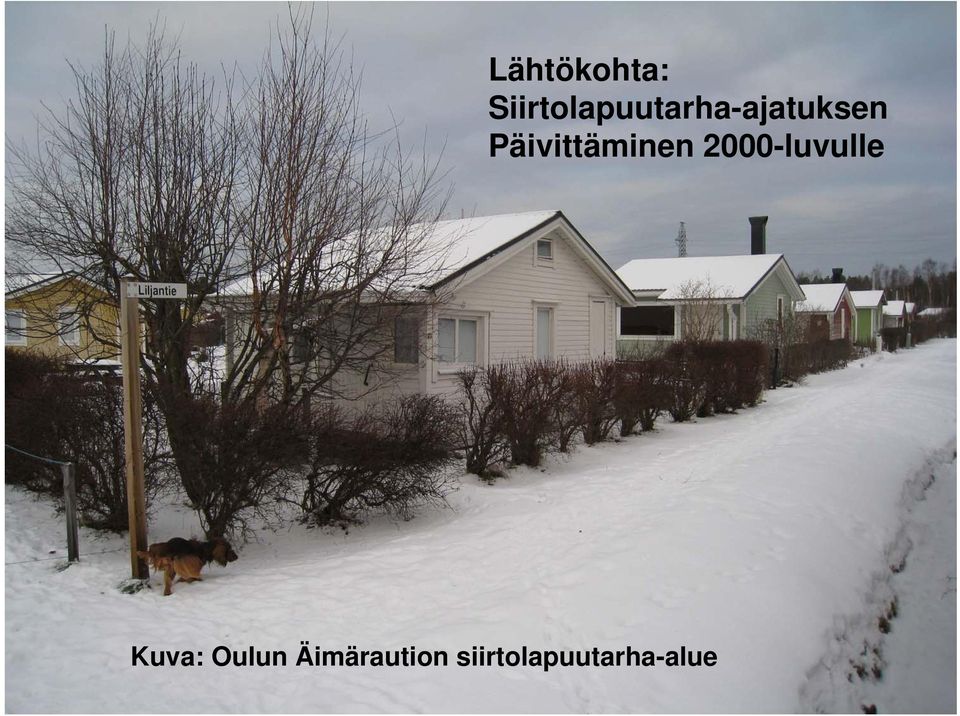 Päivittäminen 2000-luvulle