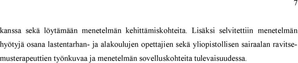 alakoulujen opettajien sekä yliopistollisen sairaalan