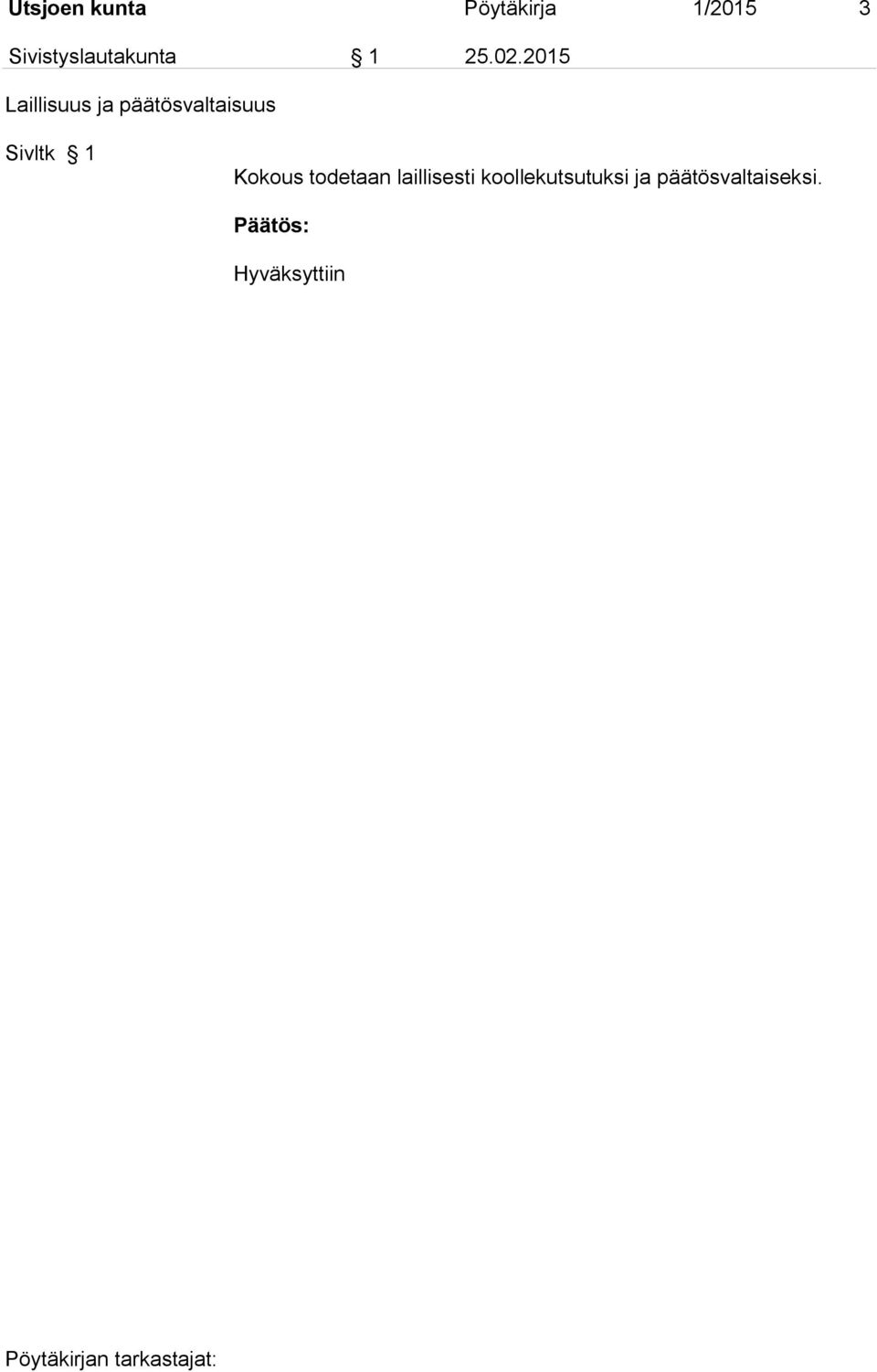 2015 Laillisuus ja päätösvaltaisuus Sivltk 1