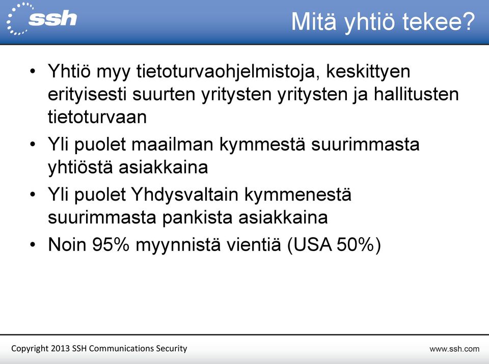 yritysten yritysten ja hallitusten tietoturvaan Yli puolet maailman