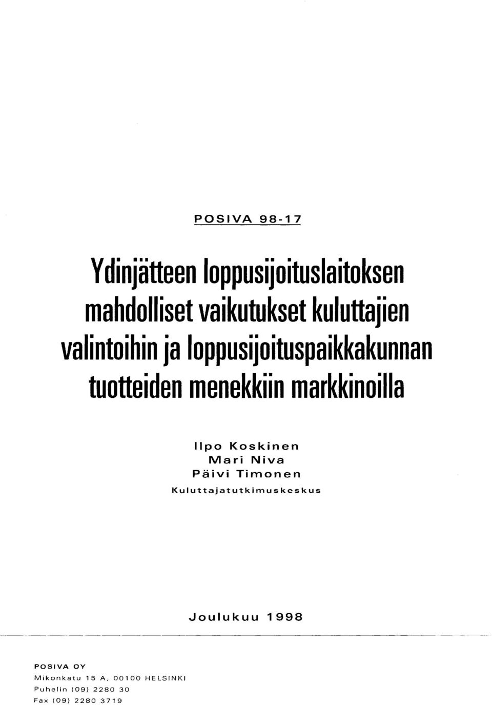 markkinoilla Ilpo Koskinen Mari Niva Päivi Timonen Ku 1 uttajatutkim u s keskus