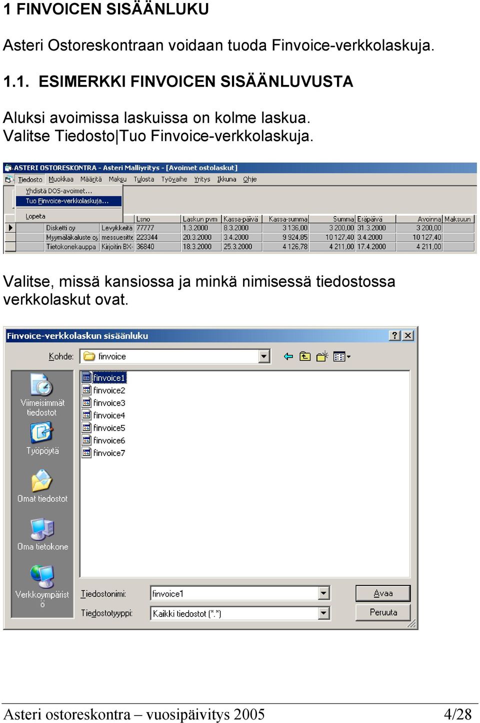 Valitse Tiedosto Tuo Finvoice-verkkolaskuja.