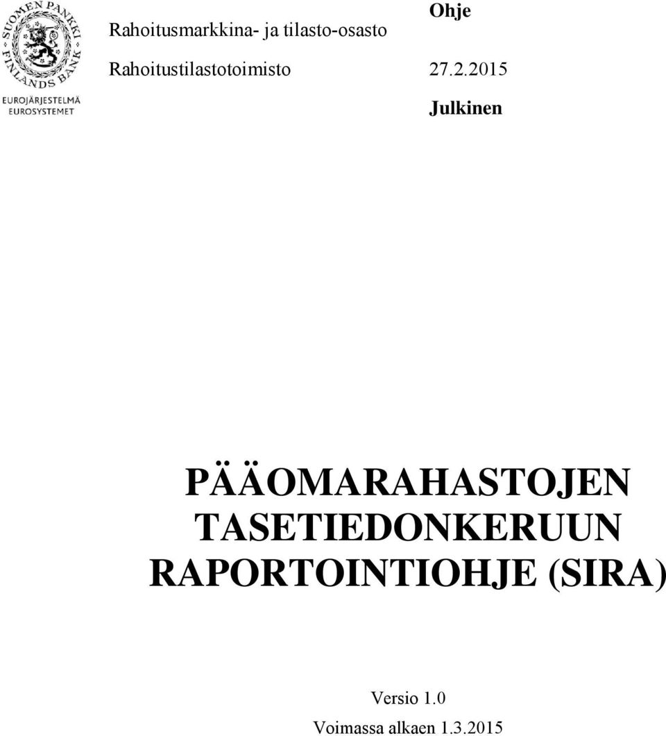 RAPORTOINTIOHJE (SIRA)