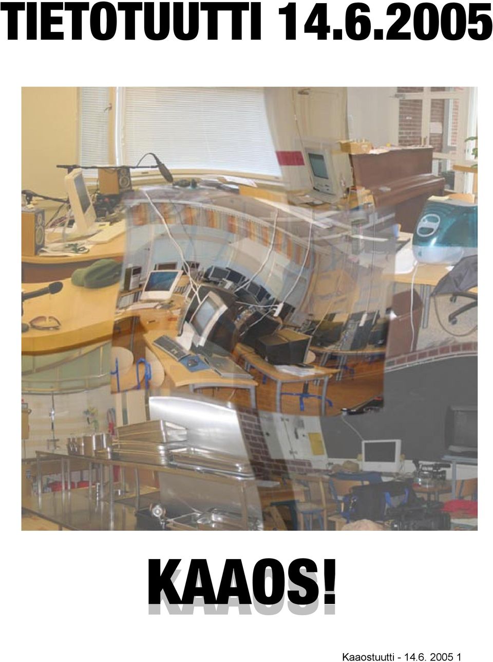 KAAOS!